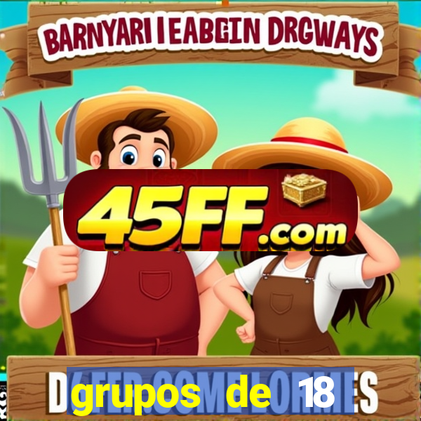 grupos de 18 dezenas para lotofÃ¡cil